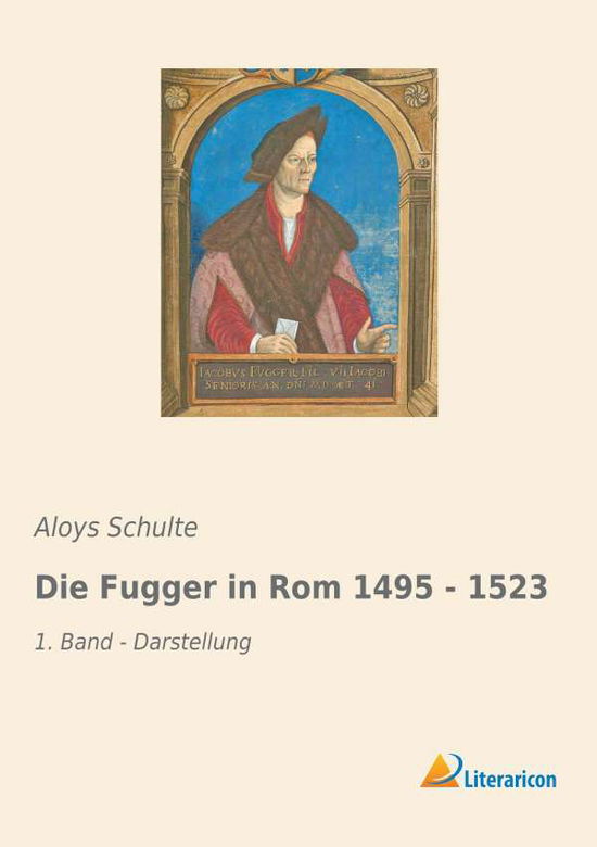 Cover for Schulte · Die Fugger in Rom 1495 - 1523 (Buch) (2018)