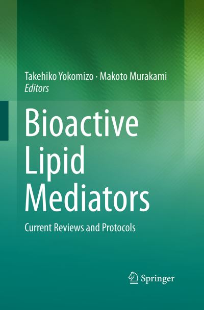 Cover for Bioactive Lipid Mediators: Current Reviews and Protocols (Pocketbok) [Softcover reprint of the original 1st ed. 2015 edition] (2016)