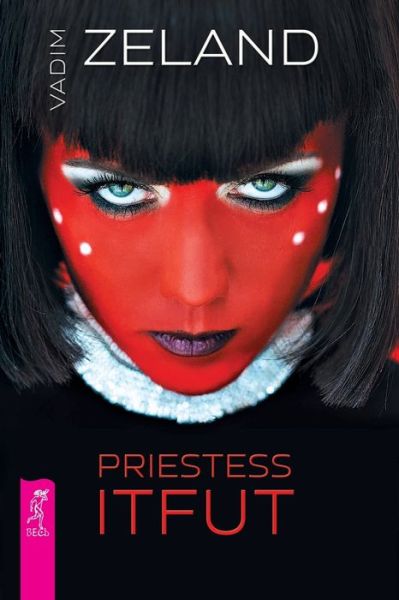 Cover for Vadim Zeland · Priestess Itfut (Taschenbuch) (2020)