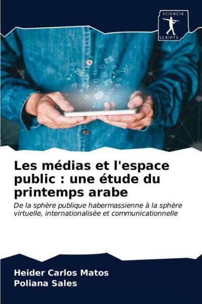 Cover for Heider Carlos Matos · Les medias et l'espace public (Paperback Book) (2020)