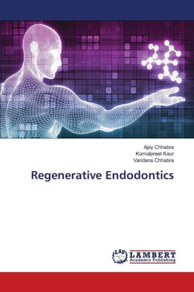 Cover for Chhabra · Regenerative Endodontics (Book) (2020)