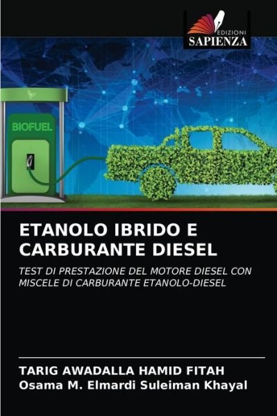 Cover for Tarig Awadalla Hamid Fitah · Etanolo Ibrido E Carburante Diesel (Taschenbuch) (2021)