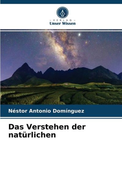 Cover for Nestor Antonio Dominguez · Das Verstehen der naturlichen (Paperback Book) (2021)