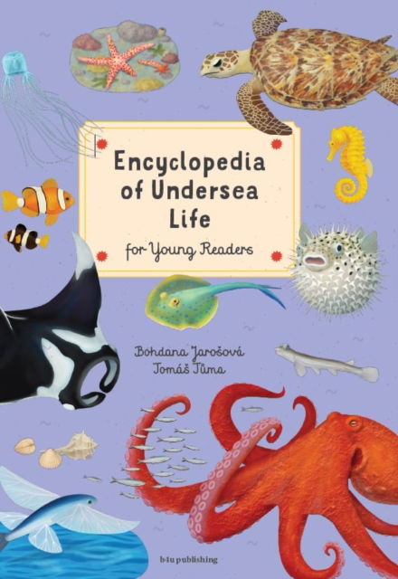 Cover for Bohdana Jarosova · Encyclopedia of Undersea Life for Young Readers - Encyclopedias for Young Readers (Hardcover Book) (2025)