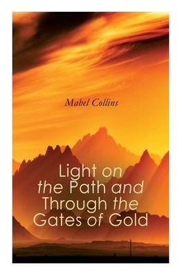 Cover for Mabel Collins · Light on the Path and Through the Gates of Gold (Paperback Bog) (2020)
