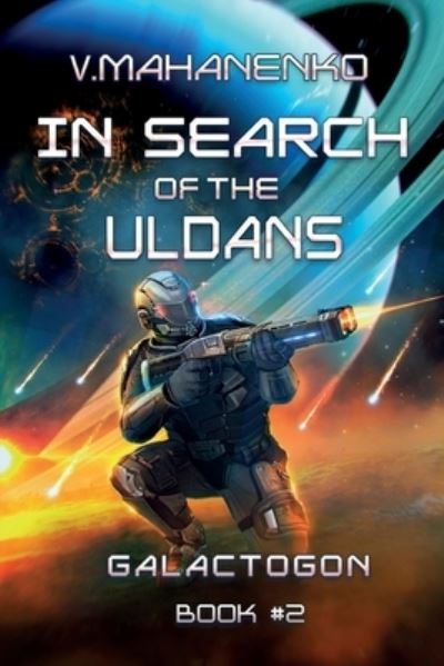 Cover for Vasily Mahanenko · In Search of the Uldans (Galactogon Book #2) (Paperback Book) (2019)