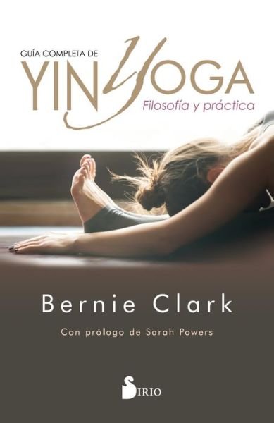 Cover for Bernie Clark · Gu?a Completa De Yin Yoga (Paperback Book) (2019)