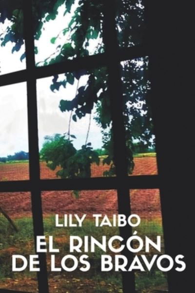 Cover for Lily Taibo · El Rincon de los Bravos (Taschenbuch) (2020)