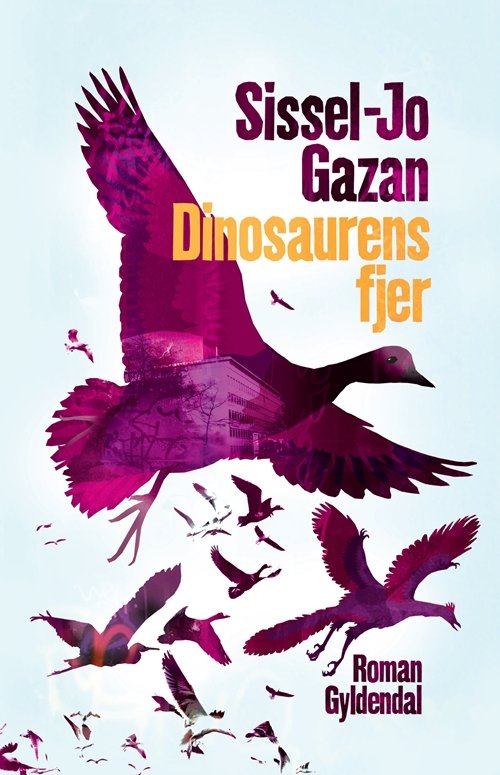 Cover for Sissel-Jo Gazan · Dinosaurens fjer (Sewn Spine Book) [1.º edición] (2008)
