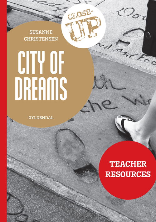 Close-up: City of Dreams - Teacher Resources - Susanne Christensen - Livros - Gyldendal - 9788702097474 - 10 de janeiro de 2011