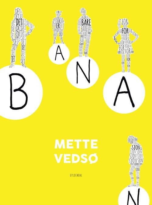 Cover for Mette Vedsø · Banan (Inbunden Bok) [1:a utgåva] (2023)