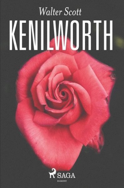 Kenilworth - Walter Scott - Bøker - Saga Egmont - 9788726042474 - 26. november 2018