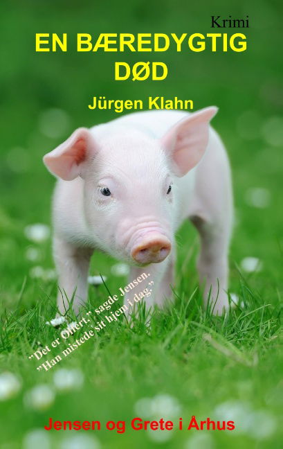 Cover for Jürgen Klahn · En bæredygtig død (Paperback Book) [1st edition] (2019)