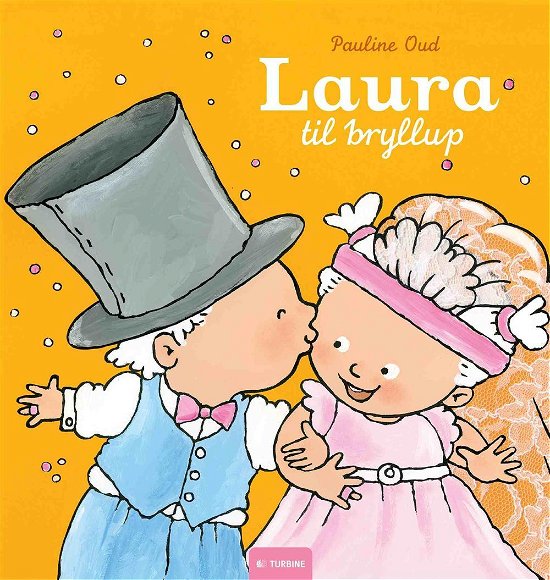 Cover for Pauline Oud · Laura til bryllup (Bound Book) [1. Painos] [Indbundet] (2014)