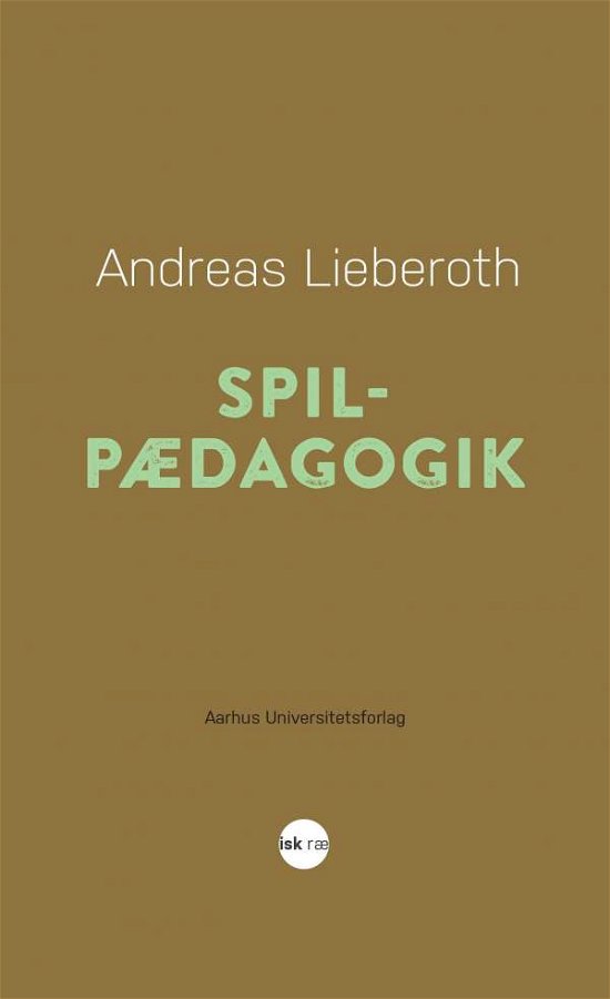 Cover for Andreas Lieberoth · Spilpædagogik (Bog) (2001)