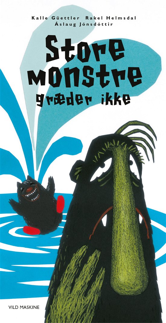 Cover for Kalle Güettler, Rakel Helmsdal, Áslaug Jónsdóttir · Store Monster og lille monster: Store monstre græder ikke (Inbunden Bok) [2:a utgåva] (2022)