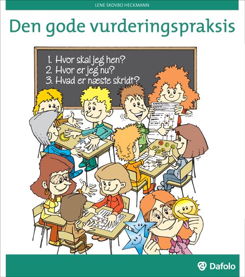 Cover for Lene Skovbo Heckmann · Den gode vurderingspraksis (Paperback Book) [1th edição] [Paperback] (2013)