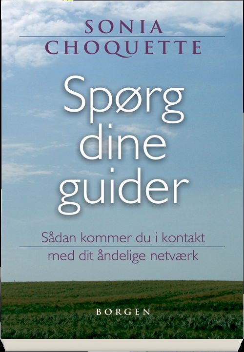 Cover for Sonia Choquette · Spørg dine guider (Hæftet bog) [1. udgave] (2011)