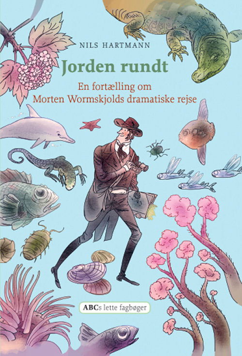 Cover for Nils Hartmann · ABCs lette fagbøger: Jorden rundt (Inbunden Bok) [1:a utgåva] [Indbundet] (2011)