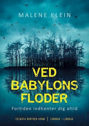 Cover for Malene Klein · Maya Winther: Ved Babylons floder (Sewn Spine Book) [1st edition] (2021)
