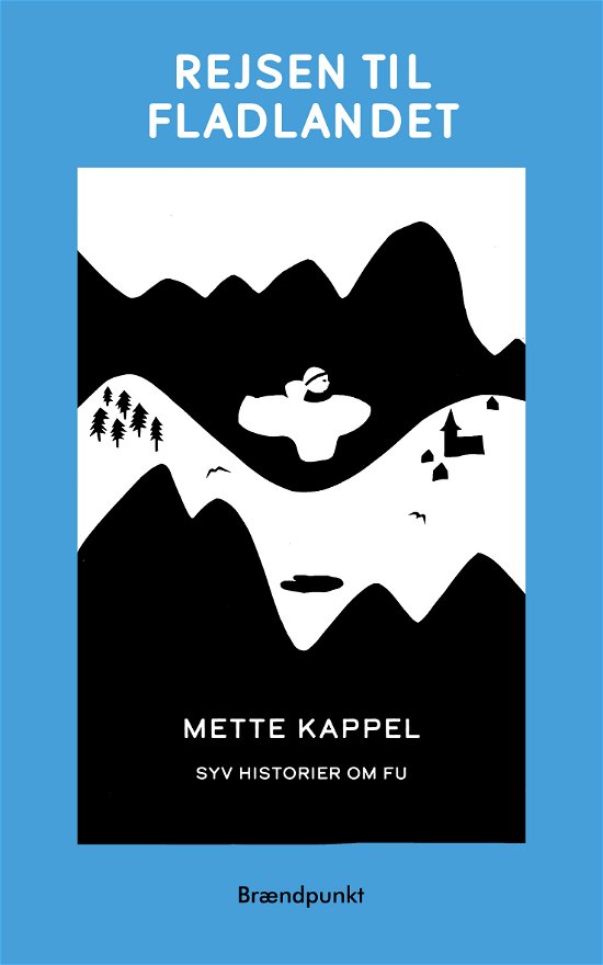 Cover for Mette Kappel · Rejsen til fladlandet (Heftet bok) [1. utgave] (2020)