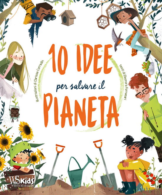 10 Idee Per Salvare Il Pianeta - Eleonora Fornasari - Books -  - 9788854046474 - 