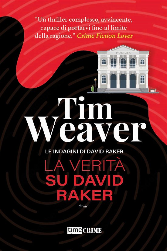 Cover for Tim Weaver · La Verita Su David Raker. Le Indagini Di David Raker #09 (Bok)