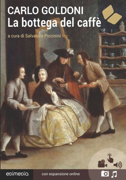 Cover for Carlo Goldoni · La bottega del caffe. Con espansione online (annotato) (Paperback Book) (2019)
