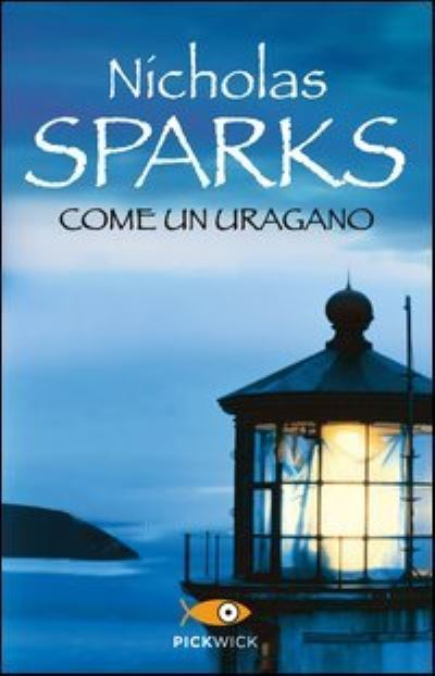 Cover for Nicholas Sparks · Come un uragano (Paperback Book) (2013)