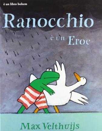 Cover for Max Velthuijs · Ranocchio E Un Eroe. Ediz. Illustrata (Buch)