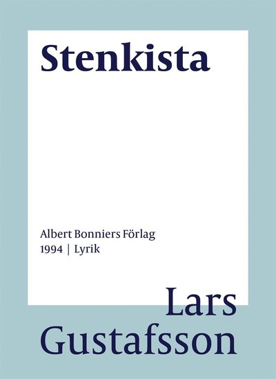 Cover for Lars Gustafsson · Stenkista : dikter (PDF) (2016)