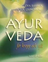 Cover for Peter Ljungsberg Eva Sanner · Ayurveda : för kropp och själ (Paperback Book) (1980)