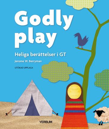 Cover for Jerome W. Berryman · Godly play - Heliga berättelser i GT, rev. (Board book) (2023)