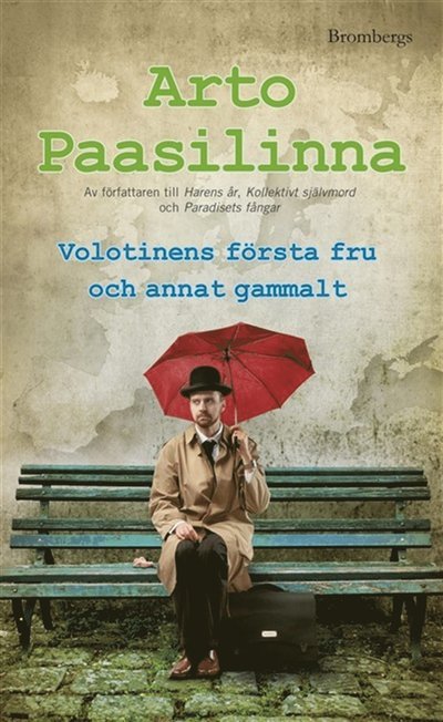 Cover for Arto Paasilinna · Volotinens första fru och annat gammalt (ePUB) (2013)