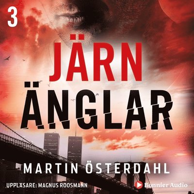 Max Anger: Järnänglar - Martin Österdahl - Audio Book - Bonnier Audio - 9789178271474 - April 24, 2019