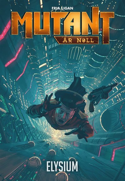 Cover for Tomas Härenstam · Mutant: Mutant: År noll. Elysium (Book) (2017)