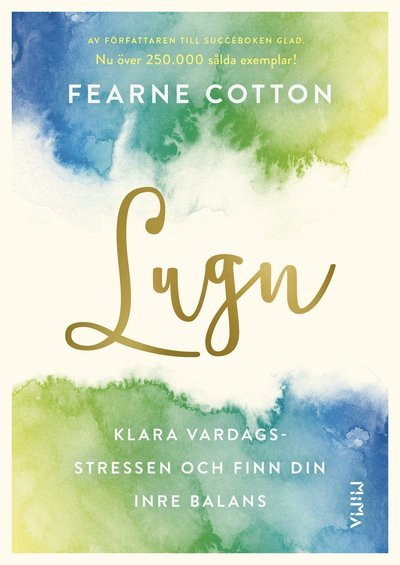 Cover for Fearne Cotton · Lugn : klara vardagsstressen och finn din inre balans (Bok) (2019)