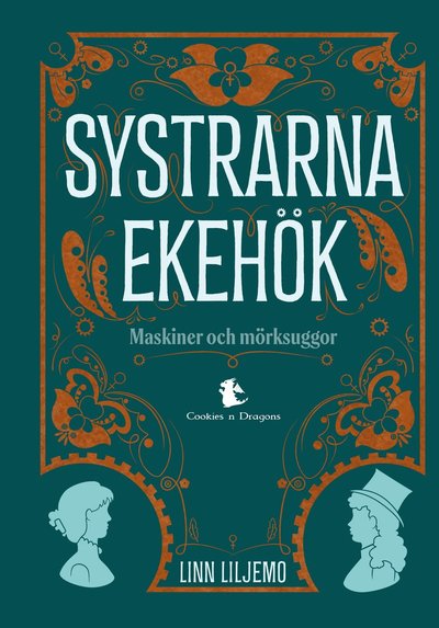 Cover for Linn Liljemo · Systrarna Ekehök : maskiner och mörkskuggor (Hardcover Book) (2023)