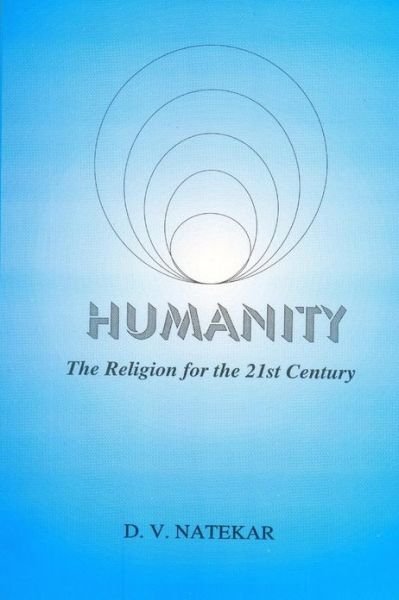 Cover for Mr. D. V. Natekar · Humanity-the Religion for the 21st Century (Paperback Book) (2012)
