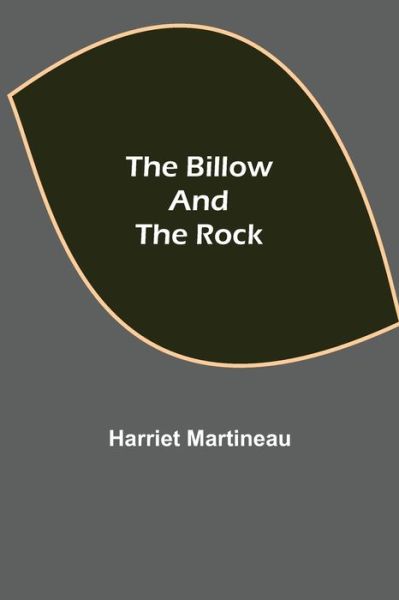 Cover for Harriet Martineau · The Billow and the Rock (Paperback Book) (2021)