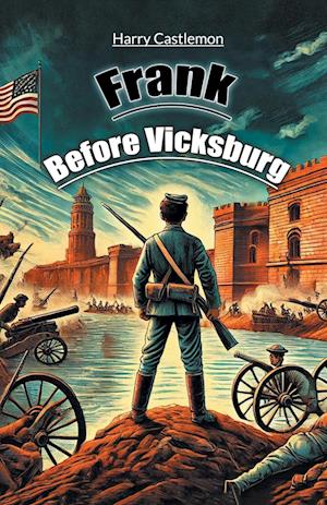 Cover for Harry Castlemon · Frank Before Vicksburg (Edition2024) (Paperback Book) (2024)