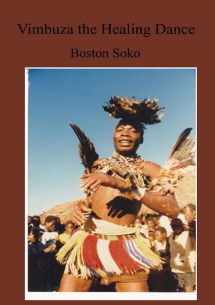 Cover for Boston Soko · Vimbuza the Healing Dance of Northern Malawi (Paperback Book) (2014)