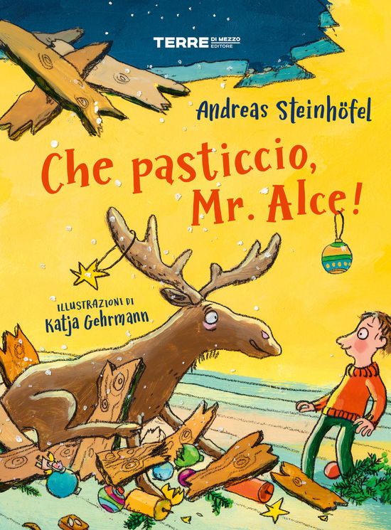 Cover for Andreas Steinhöfel · Che Pasticcio, Mr. Alce! Ediz. A Colori (Book)