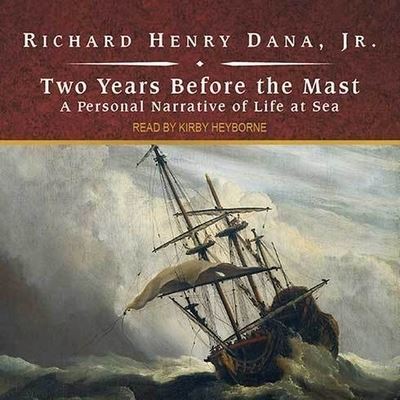 Cover for Richard Henry Dana · Two Years Before the Mast (CD) (2010)