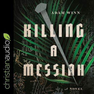 Cover for Adam Winn · Killing a Messiah (CD) (2020)