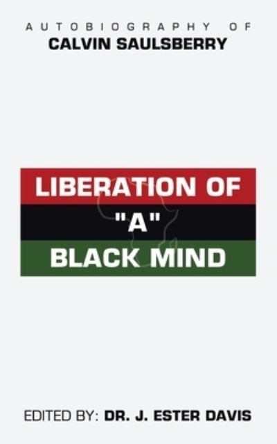 Cover for Calvin Saulsberry · Liberation of a Black Mind (Book) (2023)