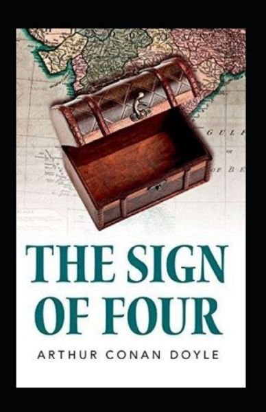 Cover for Sir Arthur Conan Doyle · The Sign of the Four Annotated (Paperback Bog) (2022)
