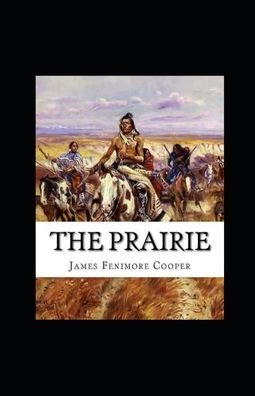 Cover for James Fenimore Cooper · The Prairie Annotated (Paperback Bog) (2021)