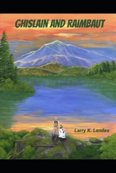 Cover for Larry K Landau · Ghislain and Raimbaut - The Ghislain Series. (Paperback Book) (2021)