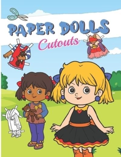 Cover for My Doll Rocks Publishing · Paper Dolls Cutouts: Color, Cut and Play - Paper Doll for Girls ages 4-7 - With Clothes (Paperback Bog) (2021)